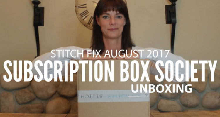 Stitch Fix Unboxing August 2017