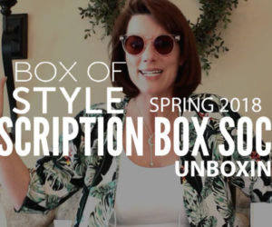 Box of Style Spring 2018 Unboxing